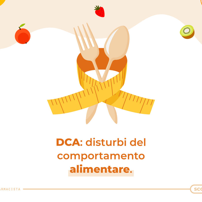 DCA: Disturbi del Comportamento Alimentare