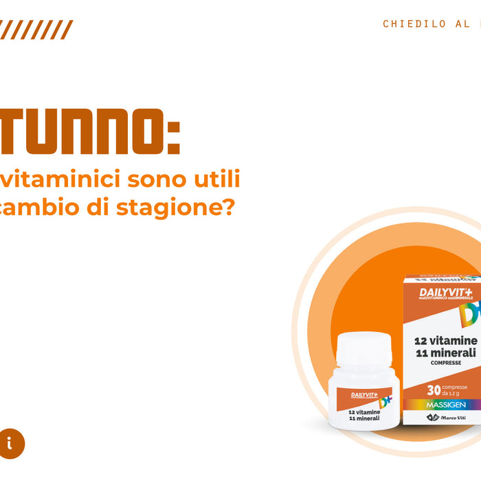 Autunno: i multivitaminici sono utili per affrontare il cambio di stagione