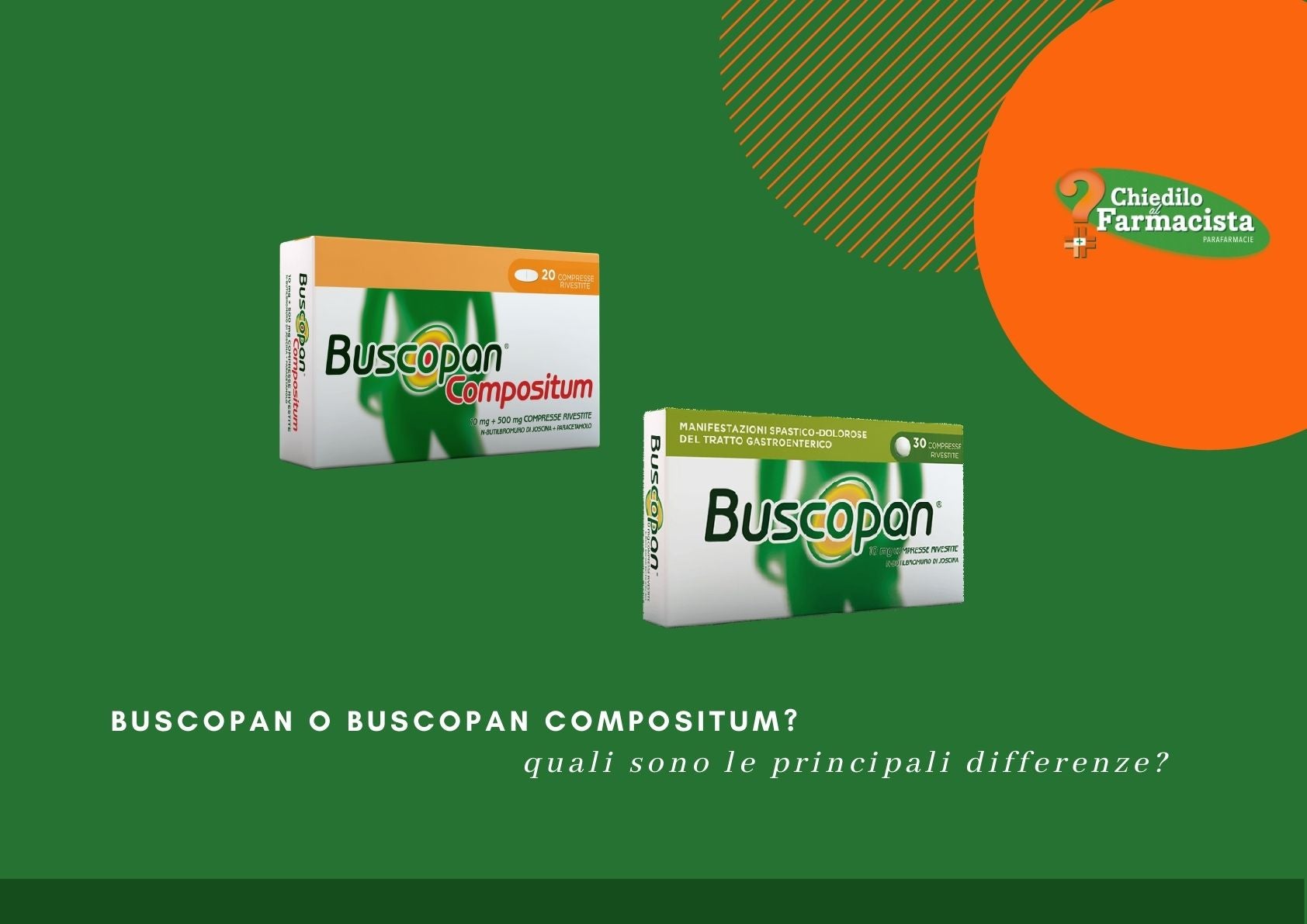 Buscopan, Buscopan Compositum, Buscopan Antiacido, Buscopan Reflusso: quali sono le principali differenze?