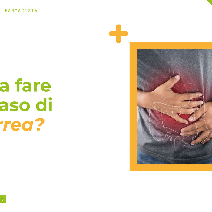 Cosa fare in caso di Diarrea? Chiedilo al Farmacista Cosa fare in caso di Diarrea? Chiedilo al Farmacista
