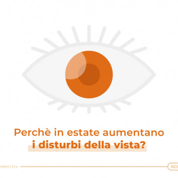 Perché in estate aumentano i disturbi della vista?