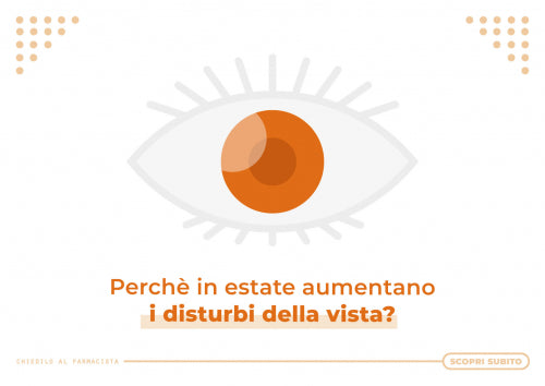 Perché in estate aumentano i disturbi della vista?