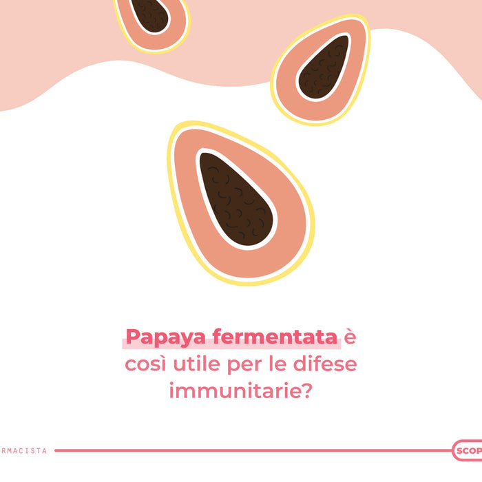 Quali sono le proprietà della Papaya fermentata?