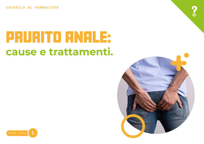 Prurito anale: cause e trattamenti Chiedilo al Farmacista Prurito anale: cause e trattamenti Chiedilo al Farmacista